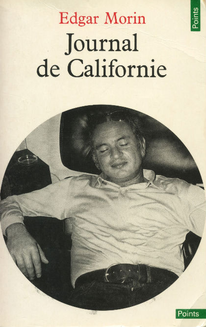 Edgar Morin en Californie à la fin des années 1960...